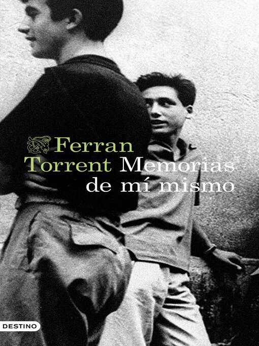 Title details for Memorias de mí mismo by Ferran Torrent - Available